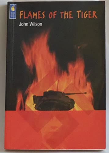 Book cover for Flames of the Tiger by Wilson, John