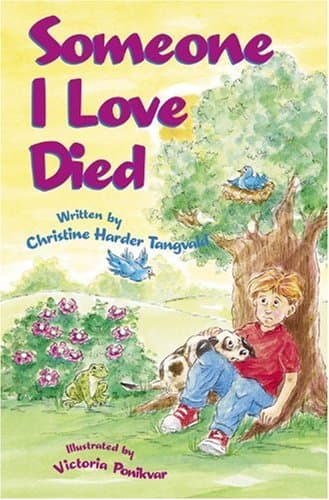 Book cover for Someone I Love Died (Please Help Me, God) by Christine Harder Tangveld