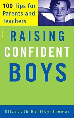 Book cover for Raising Confident Boys: 100 Tips For Parents And Teachers by Hartley-Brewer, Elizabeth