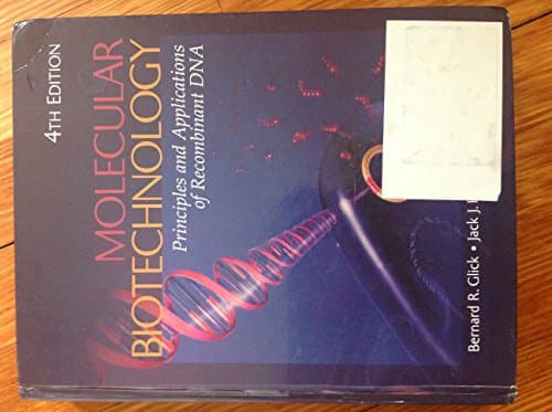 Book cover for Molecular Biotechnology: Principles and Applications of Recombinant DNA by Glick, Bernard R.