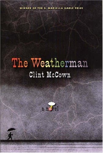 Book cover for The Weatherman: A Novel by McCown, Clint