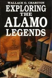 Book cover for Exploring the Alamo Legends by Wallace O. Chariton