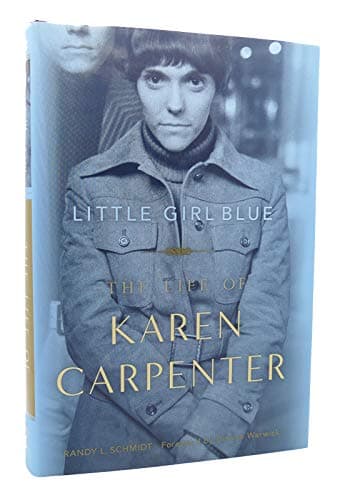 Book cover for Little Girl Blue: The Life of Karen Carpenter by Schmidt, Randy L.