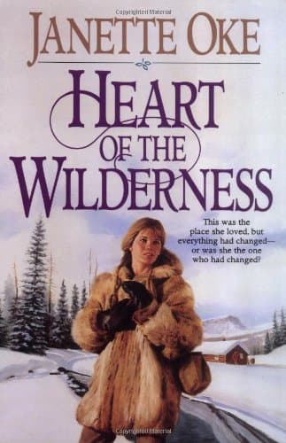 Book cover for Heart of the Wilderness (Women of the West #8) by Oke, Janette
