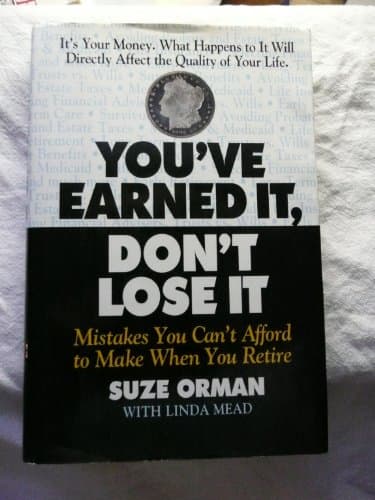 Book cover for You'Ve Earned It, Dont Lose It: Mistakes You Can't Afford to Make When You Retire by Orman,Suze