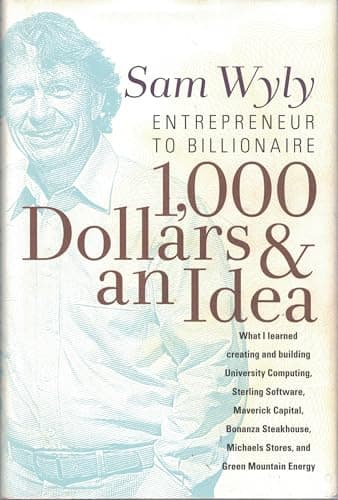 Book cover for 1,000 Dollars and an Idea: Entrepreneur to Billionaire by Wyly, Sam