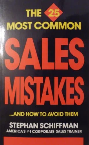 Book cover for Twenty-Five Most Common Sales Mistakes...and How to Avoid Them by Schiffman, Stephan