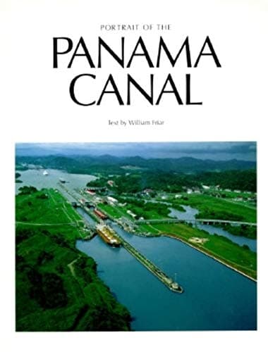 Book cover for Portrait of the Panama Canal by Friar, William