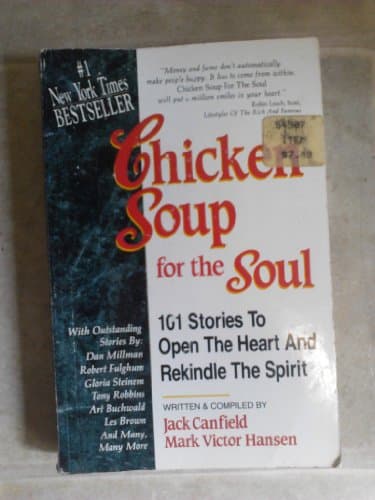 Book cover for Chicken Soup for the Soul: 101 Stories to Open the Heart & Rekindle the Spirit by Canfield, Jack