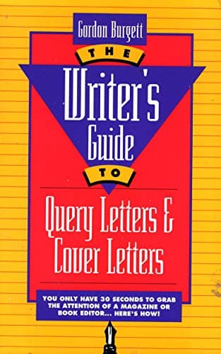 Book cover for The Writer's Guide to Query Letters and Cover Letters by Burgett, Gordon