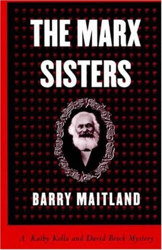 Book cover for The Marx Sisters: A Kathy and Brock Mystery by Maitland, Barry