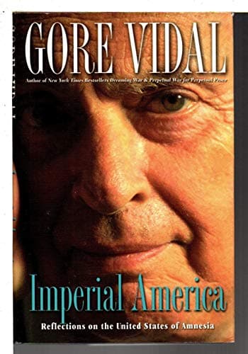 Book cover for Imperial America: Reflections on the United States of Amnesia (Nation Books) by Vidal, Gore