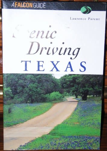 Book cover for Scenic Driving in Texas (SCENIC DRIVING TEXAS) by Parent, Laurence