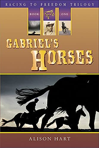 Book cover for Gabriel's Horses (Racing to Freedom, 1) by Hart, Alison