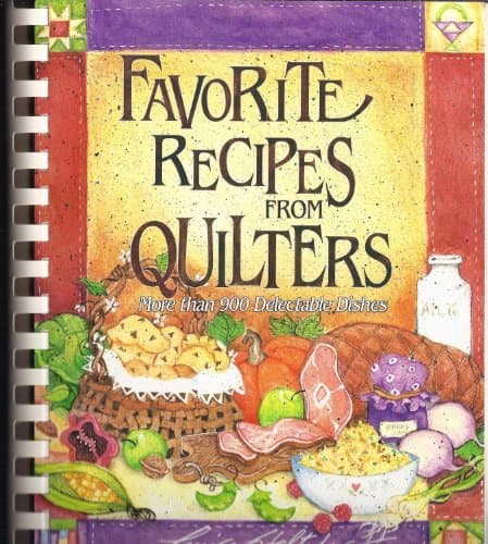 Book cover for Favorite Recipes from Quilters: More Than 900 Delectable Dishes by Stoltzfus, Louise