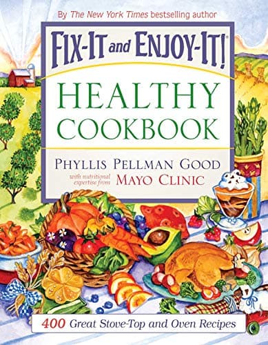 Book cover for Fix-It and Enjoy-It Healthy Cookbook: 400 Great Stove-Top And Oven Recipes by Good, Phyllis