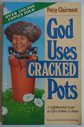 Book cover for God Uses Cracked Pots by Clairmont, Patsy