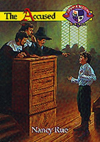 Book cover for The Accused (Christian Heritage Series: The Salem Years #4) by Rue, Nancy N.