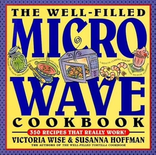 Book cover for The Well-Filled Microwave Cookbook (Well-Filled Series , No 2) by Wise, Victoria