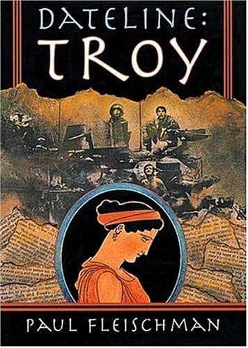 Book cover for Dateline: Troy by Fleischman, Paul