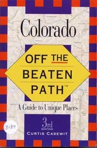 Book cover for Colorado: Off the Beaten Path (Off the Beaten Path Colorado) by curtis-w-casewit