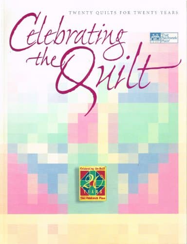 Book cover for Celebrating the Quilt: Twenty Quilts for Twenty Years by Schneider, Sally