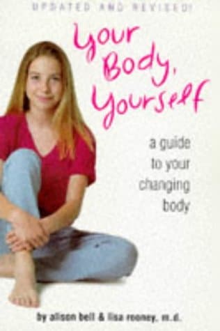 Book cover for Your Body, Yourself: A Guide to Your Changing Body (Your Body, Your Self Book) by Bell, Alison