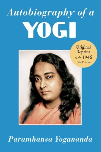 Book cover for Autobiography of a Yogi: The Original 1946 Edition plus Bonus Material by Yogananda, Paramhansa