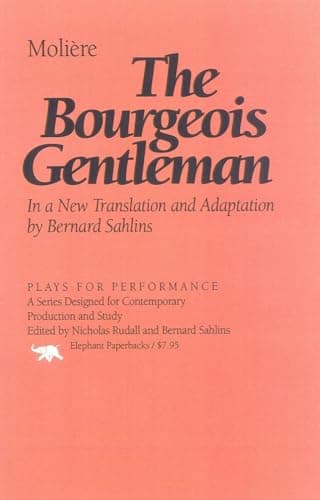 Book cover for The Bourgeois Gentleman (Plays for Performance Series) by Moliere, Moliere