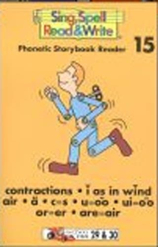Book cover for STORYBOOK # 15 SECOND EDITION SING SPELL READ AND WRITE Modern Curriculum PRESS by Sue Dickson