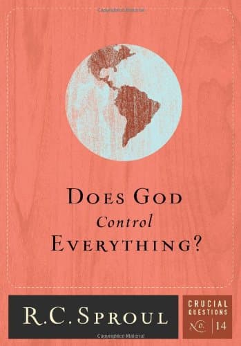 Book cover for Does God Control Everything? (Volume 14) (Crucial Questions) by Sproul, R.C.