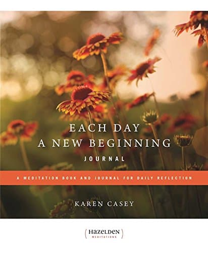 Book cover for Each Day a New Beginning Journal: A Meditation Book and Journal for Daily Reflection (Hazelden Meditations) by Casey, Karen