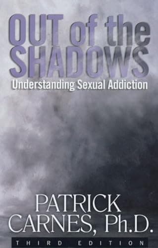 Book cover for Out of the Shadows: Understanding Sexual Addiction by Carnes Ph.D, Patrick J