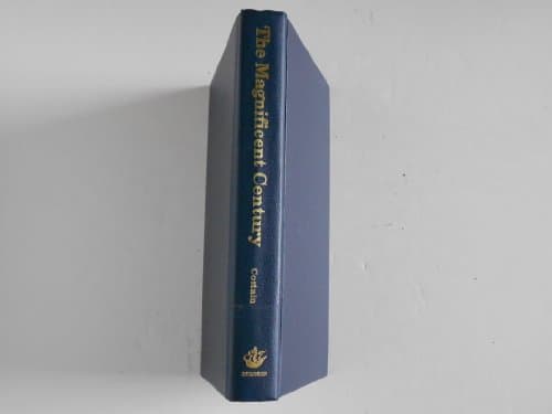 Book cover for The Magnificent Century by Costain, Thomas B.