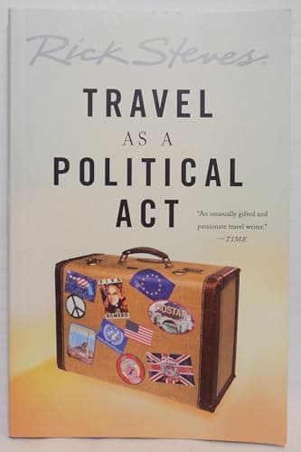 Book cover for Rick Steves' Travel As a Political Act by Steves, Rick
