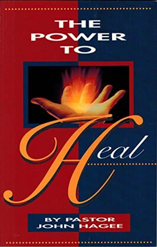Book cover for POWER TO HEAL by John Hagee