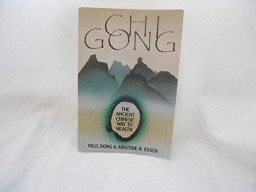 Book cover for Chi Gong: The Ancient Chinese Way to Health by Dong & Esser