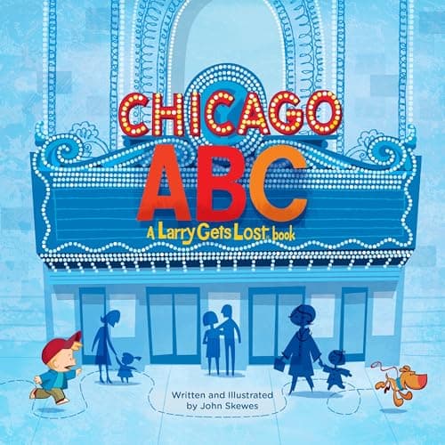 Book cover for Chicago ABC: A Larry Gets Lost Book by Skewes, John