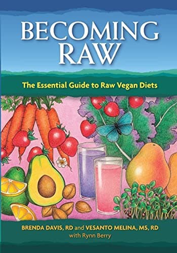 Book cover for Becoming Raw: The Essential Guide to Raw Vegan Diets by Brenda Davis