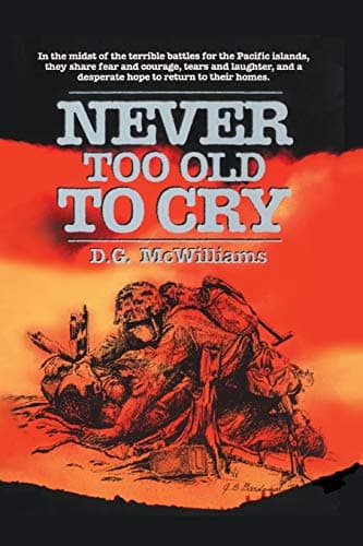 Book cover for Never Too Old to Cry by McWilliams, D G