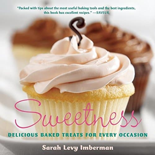 Book cover for Sweetness: Delicious Baked Treats for Every Occasion by Levy Imberman, Sarah