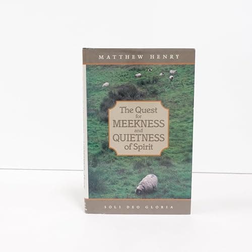 Book cover for The Quest for Meekness and Quietness of Spirit by Henry, Matthew