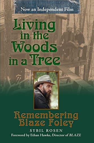 Book cover for Living in the Woods in a Tree: Remembering Blaze Foley (Volume 2) (North Texas Lives of Musician Series) by Rosen, Sybil