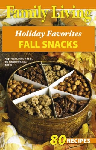 Book cover for Holiday Favorites Fall Snacks (Family Living) by Leisure Arts, Inc.