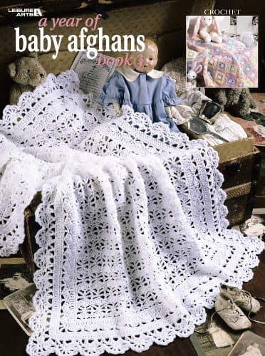 Book cover for A Year of Baby Afghans Book 3: Crochet by Leisure Arts