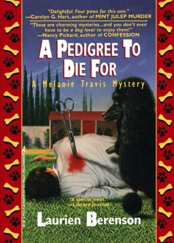 Book cover for A Pedigree to Die for: A Melanie Travis Mystery by Berenson, Laurien