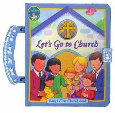 Book cover for Let's Go to Church (First Bible Collection, Baby's First Church Book) by Allia Zobel-Nolan