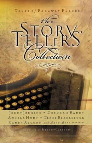 Book cover for The Storytellers' Collection: Tales of Faraway Places by Carlson, Melody
