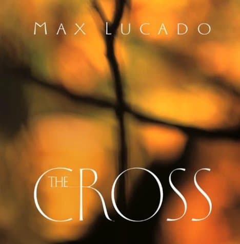 Book cover for The Cross by Lucado, Max
