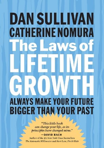 Book cover for The Laws of Lifetime Growth: Always Make Your Future Bigger Than Your Past by Sullivan, Dan